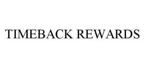 TIMEBACK REWARDS