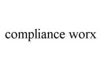 COMPLIANCE WORX