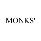 MONKS'