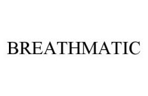 BREATHMATIC