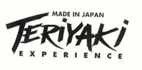 MADE IN JAPAN TERIYAKI EXPERIENCE