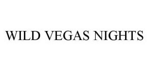 WILD VEGAS NIGHTS