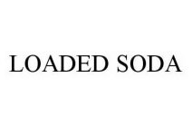 LOADED SODA