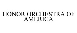 HONOR ORCHESTRA OF AMERICA