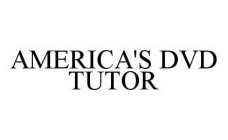 AMERICA'S DVD TUTOR