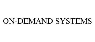 ON-DEMAND SYSTEMS