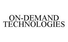 ON-DEMAND TECHNOLOGIES