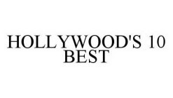 HOLLYWOOD'S 10 BEST