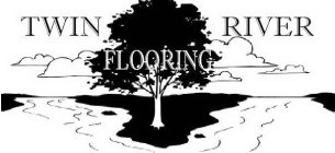 TWIN RIVER FLOORING