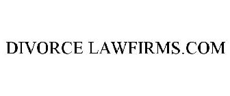 DIVORCE LAWFIRMS.COM