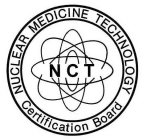 NUCLEAR MEDICINE TECHNOLOGY CERTIFICATION BOARD NCT