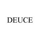 DEUCE