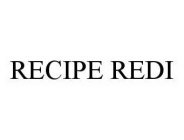 RECIPE REDI