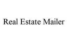 REAL ESTATE MAILER