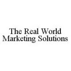 THE REAL WORLD MARKETING SOLUTIONS