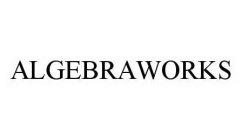 ALGEBRAWORKS