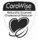 COROWISE BRAND NATURALLY SOURCED CHOLESTEROL REDUCER