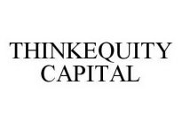 THINKEQUITY CAPITAL