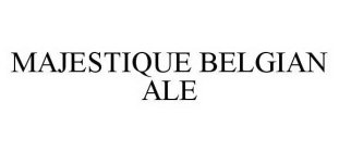 MAJESTIQUE BELGIAN ALE