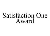 SATISFACTION ONE AWARD