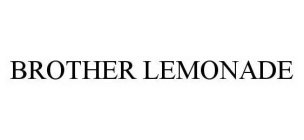 BROTHER LEMONADE