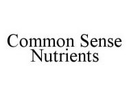 COMMON SENSE NUTRIENTS