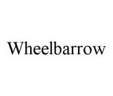 WHEELBARROW