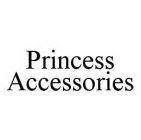 PRINCESS ACCESSORIES