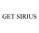 GET SIRIUS