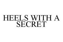 HEELS WITH A SECRET