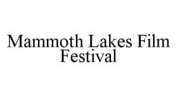 MAMMOTH LAKES FILM FESTIVAL