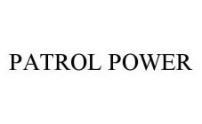 PATROL POWER