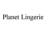 PLANET LINGERIE