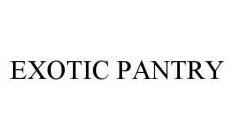 EXOTIC PANTRY