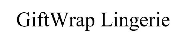 GIFTWRAP LINGERIE