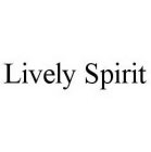 LIVELY SPIRIT