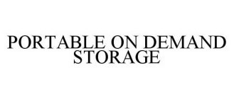 PORTABLE ON DEMAND STORAGE