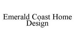 EMERALD COAST HOME DESIGN