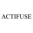 ACTIFUSE