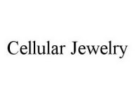 CELLULAR JEWELRY