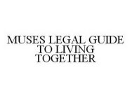 MUSES LEGAL GUIDE TO LIVING TOGETHER