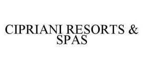 CIPRIANI RESORTS & SPAS