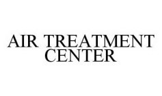 AIR TREATMENT CENTER