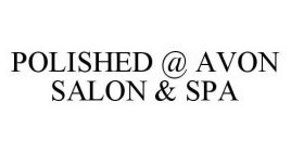 POLISHED @ AVON SALON & SPA