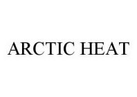 ARCTIC HEAT