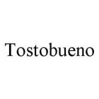 TOSTOBUENO