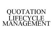 QUOTATION LIFECYCLE MANAGEMENT