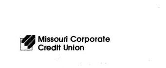 MISSOURI CORPORATE CREDIT UNION