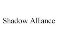 SHADOW ALLIANCE