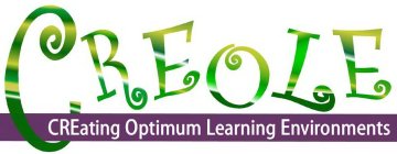 CREOLE CREATING OPTIMUM LEARNING ENVIRONMENTS